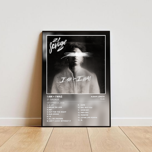 21 Savage - I Am > I Was Album Poster